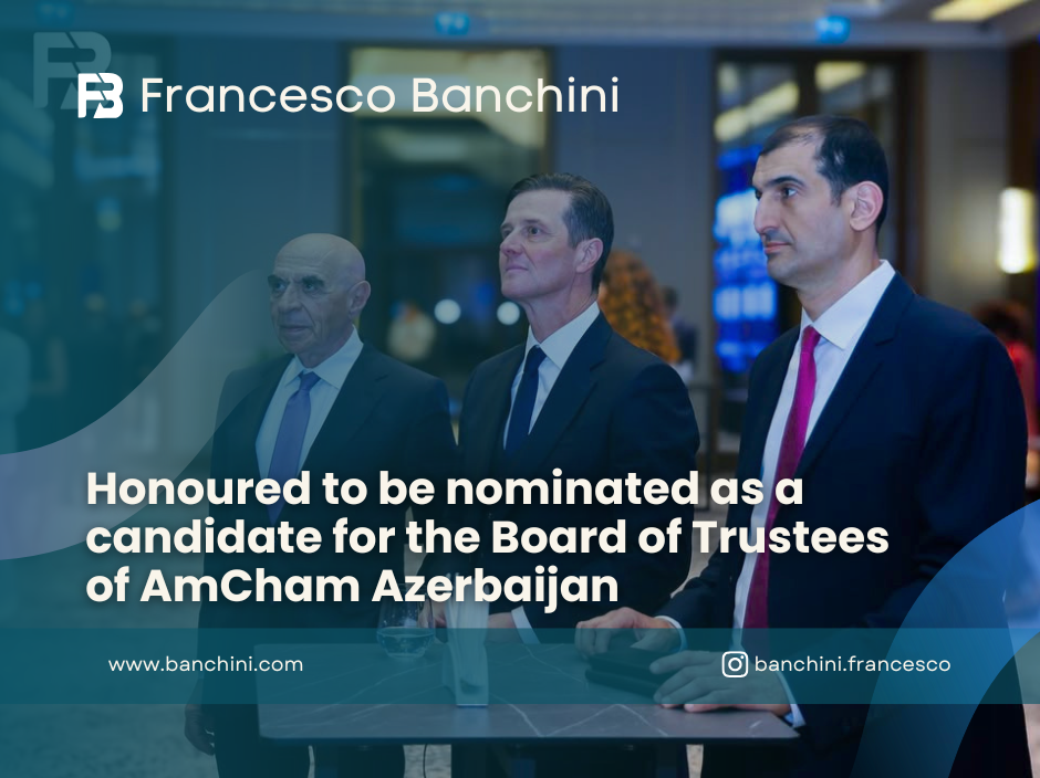 Honoured to be nominated as a candidate for the Board of Trustees of AmCham Azerbaijan